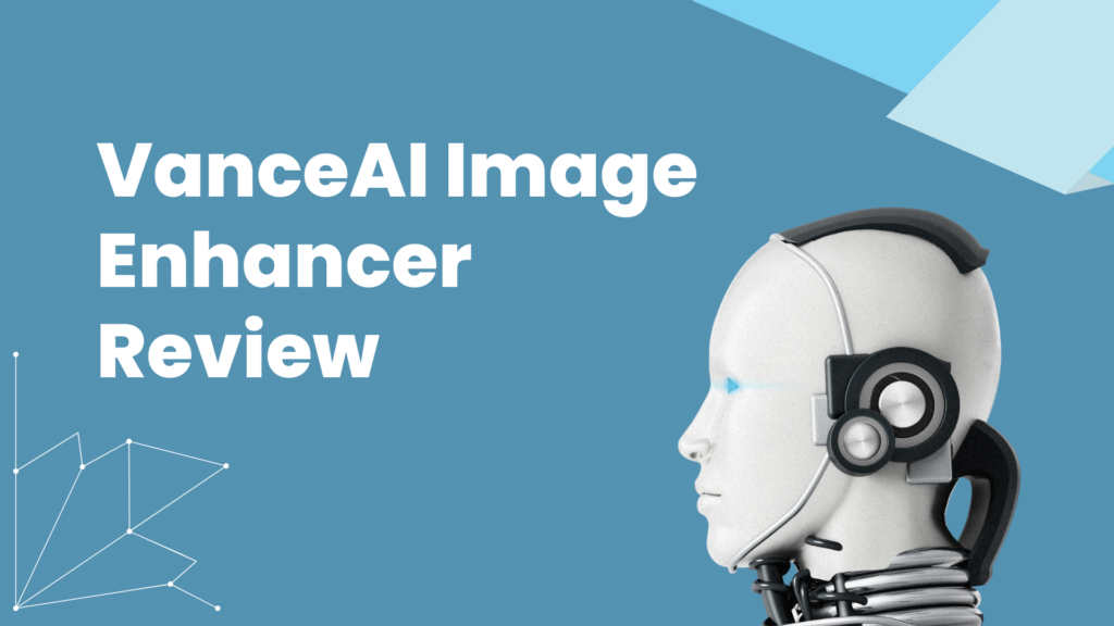 VanceAI Image Enhancer Review: Image Quality, Ease of Use, and Real Limits