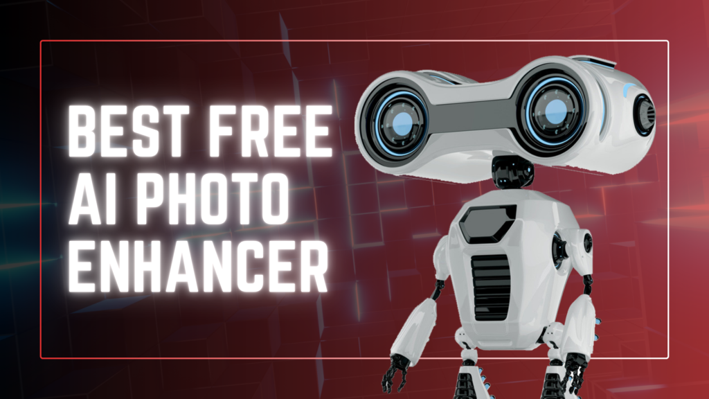 Best Free AI Photo Enhancer (No Watermark): Honest Tools That Actually Work